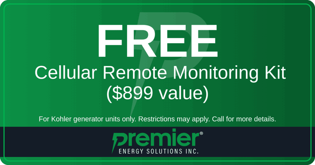 Premier Energy Solutions special for a free cellular remote monitoring kit. Kohler generators only.